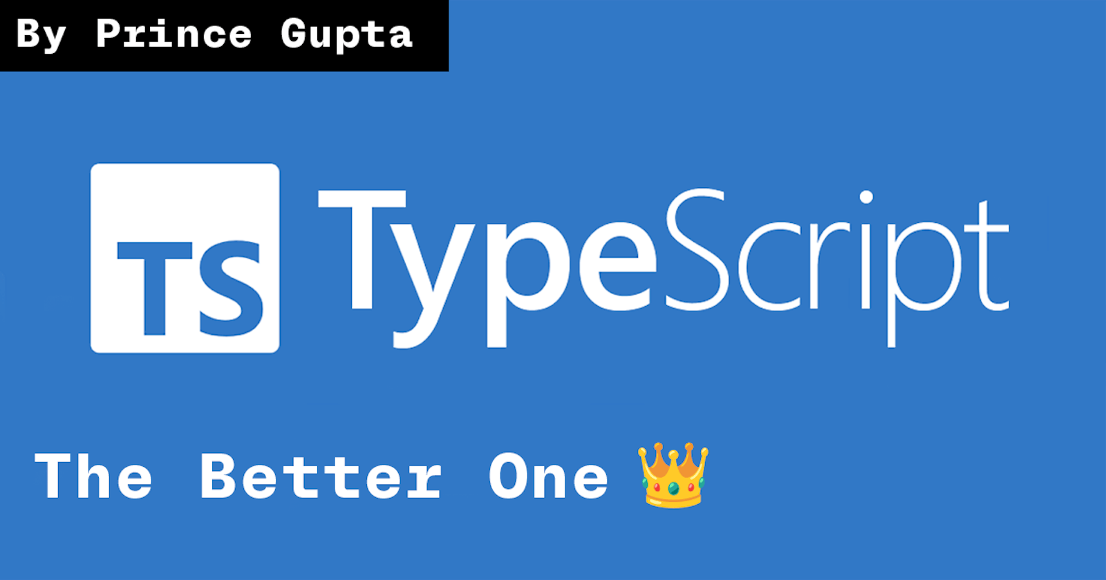 Making Your Web Development Better with TypeScript