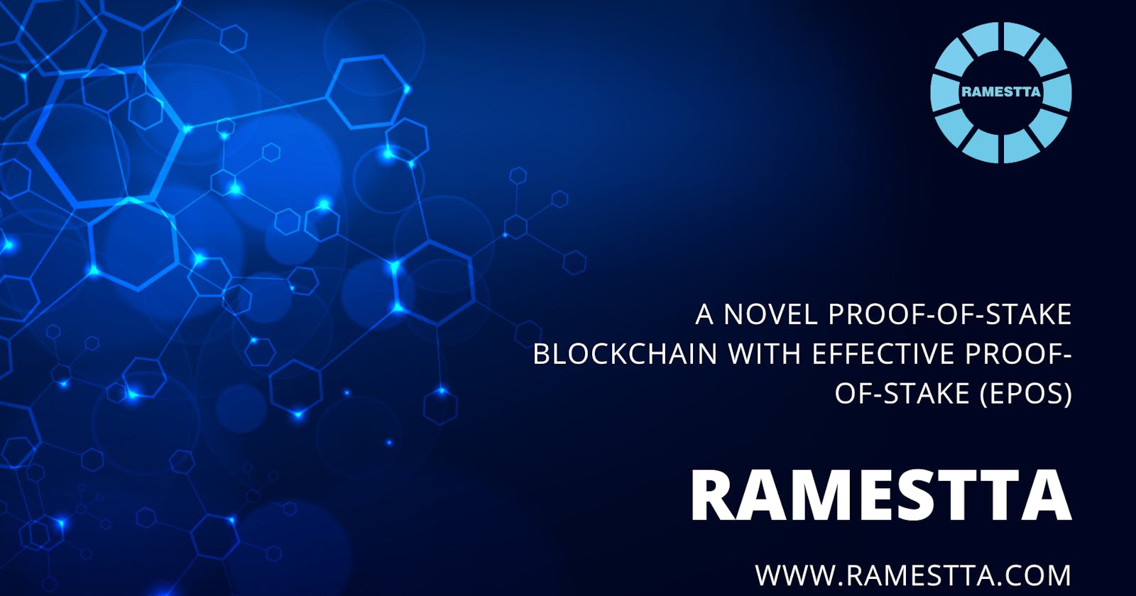 Ramestta : A Novel Proof-of-Stake Blockchain with Effective Proof-of-Stake (EPoS)