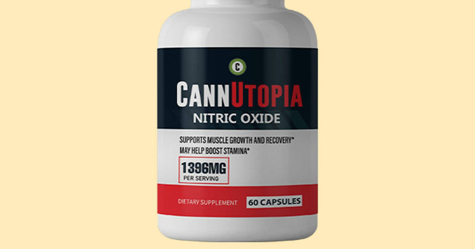 CannUtopia Nitric Oxide Reviews {Shocking Results} Exposed Ingredients & Cons, Side Effects!