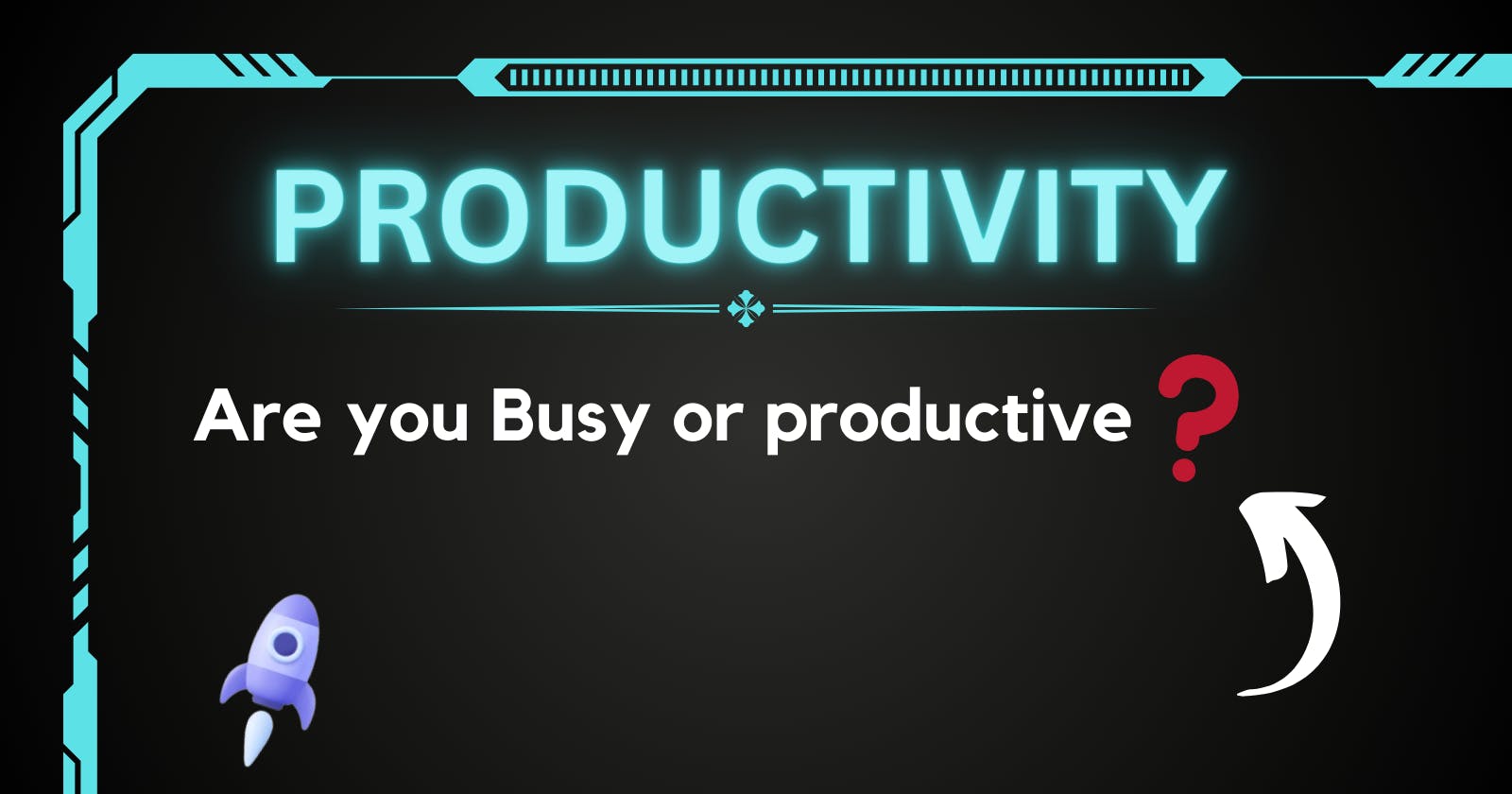 Be  Productive