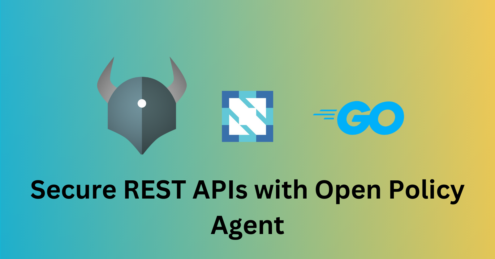 Safeguard Your REST APIs Using Open Policy Agent - OPA