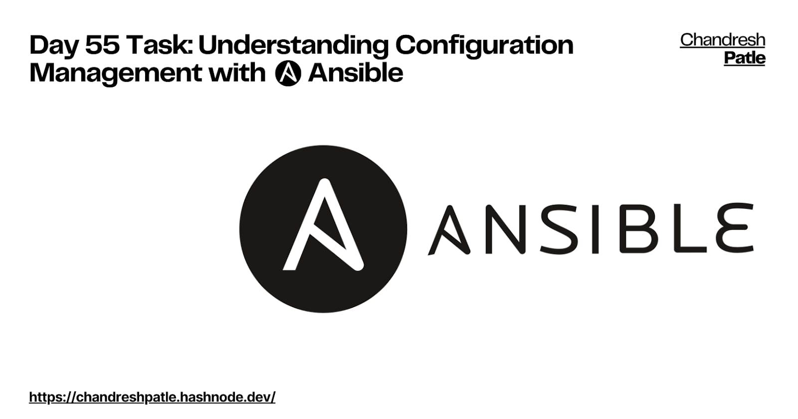 Day 55 Task: Understanding Configuration Management with Ansible