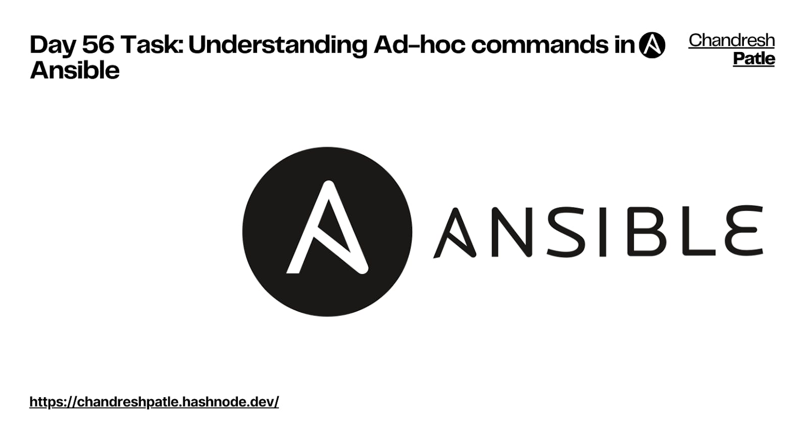 Day 56 Task: Understanding Ad-hoc commands in Ansible