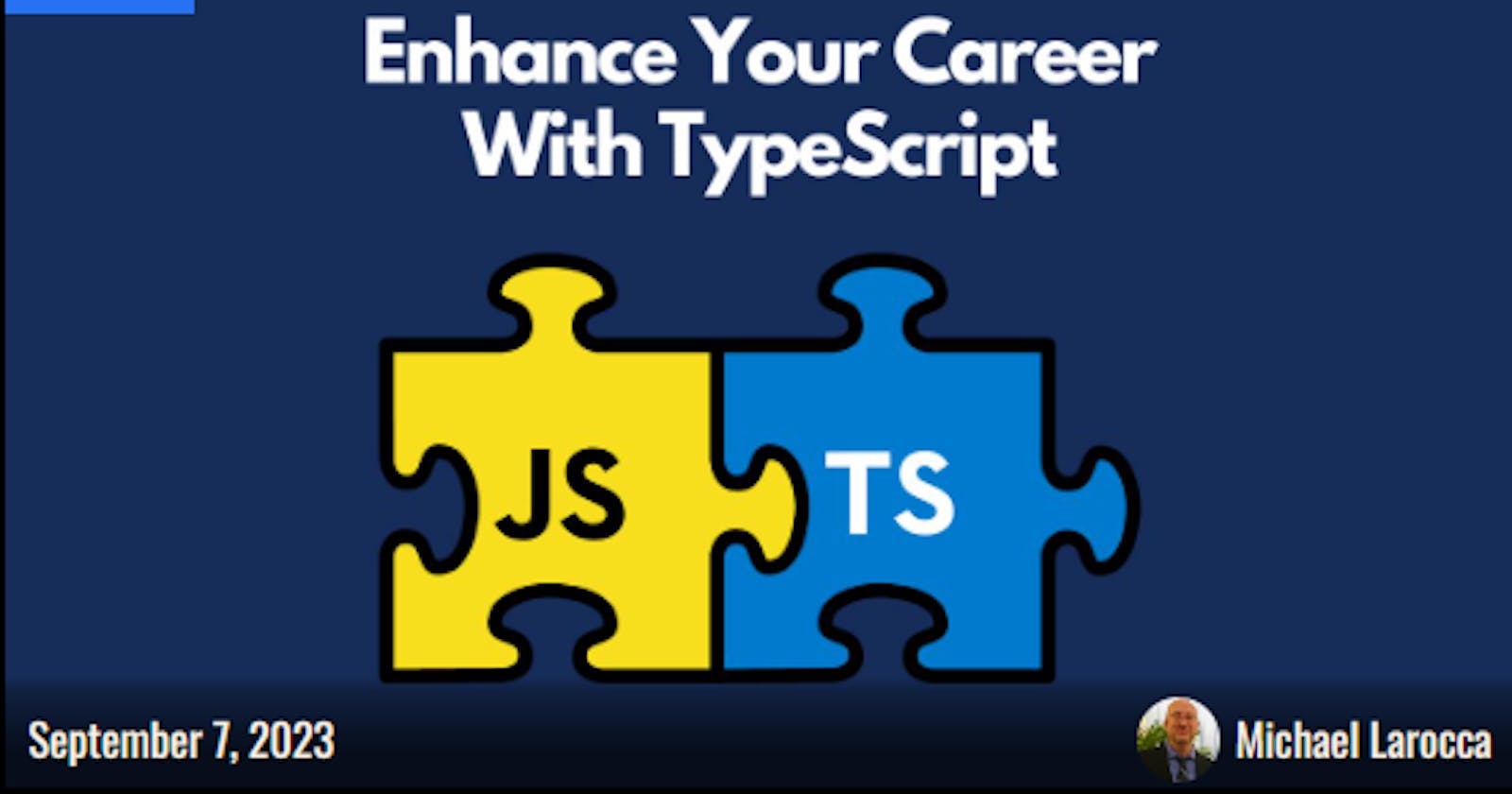 From JavaScript to TypeScript: Enhance Your Skills and Your Web Development Career