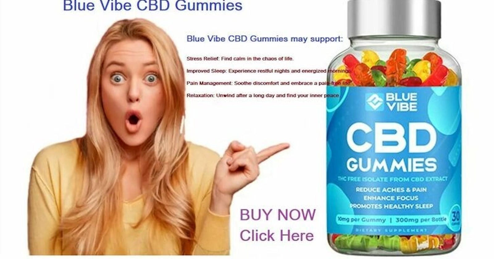 Blue Vibe CBD Gummies Reviews(100% Safe) It Work Benefits & Buy!
