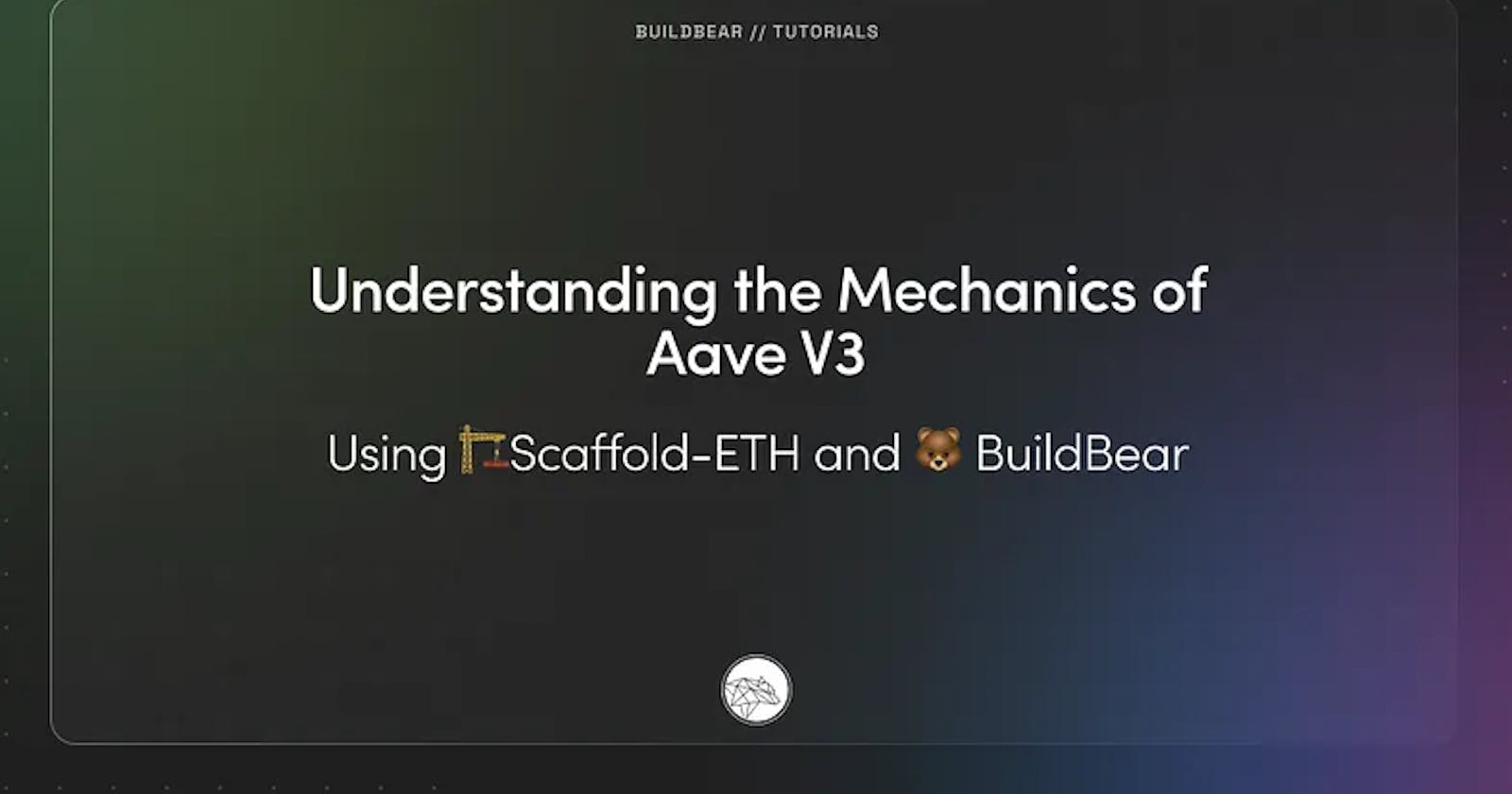 Understanding the Mechanics of Aave V3