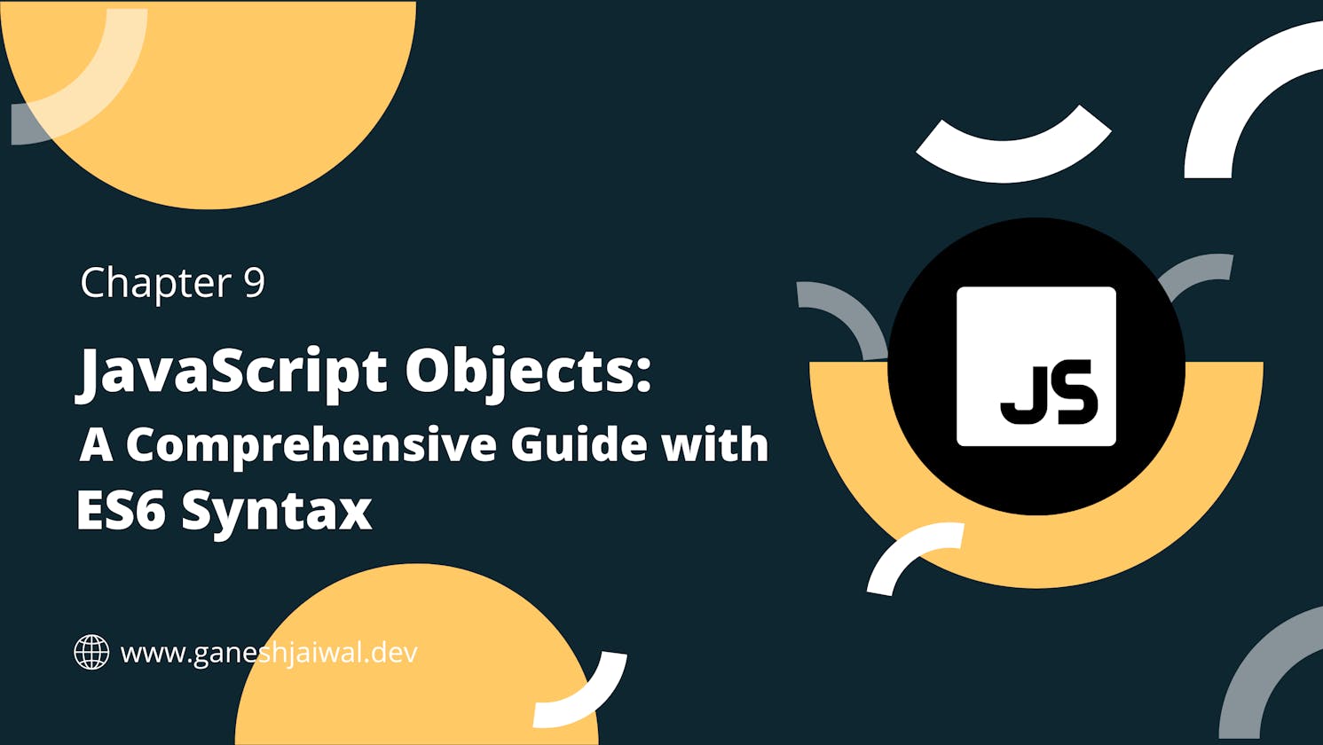 JavaScript Objects: A Comprehensive Guide with ES6 Syntax