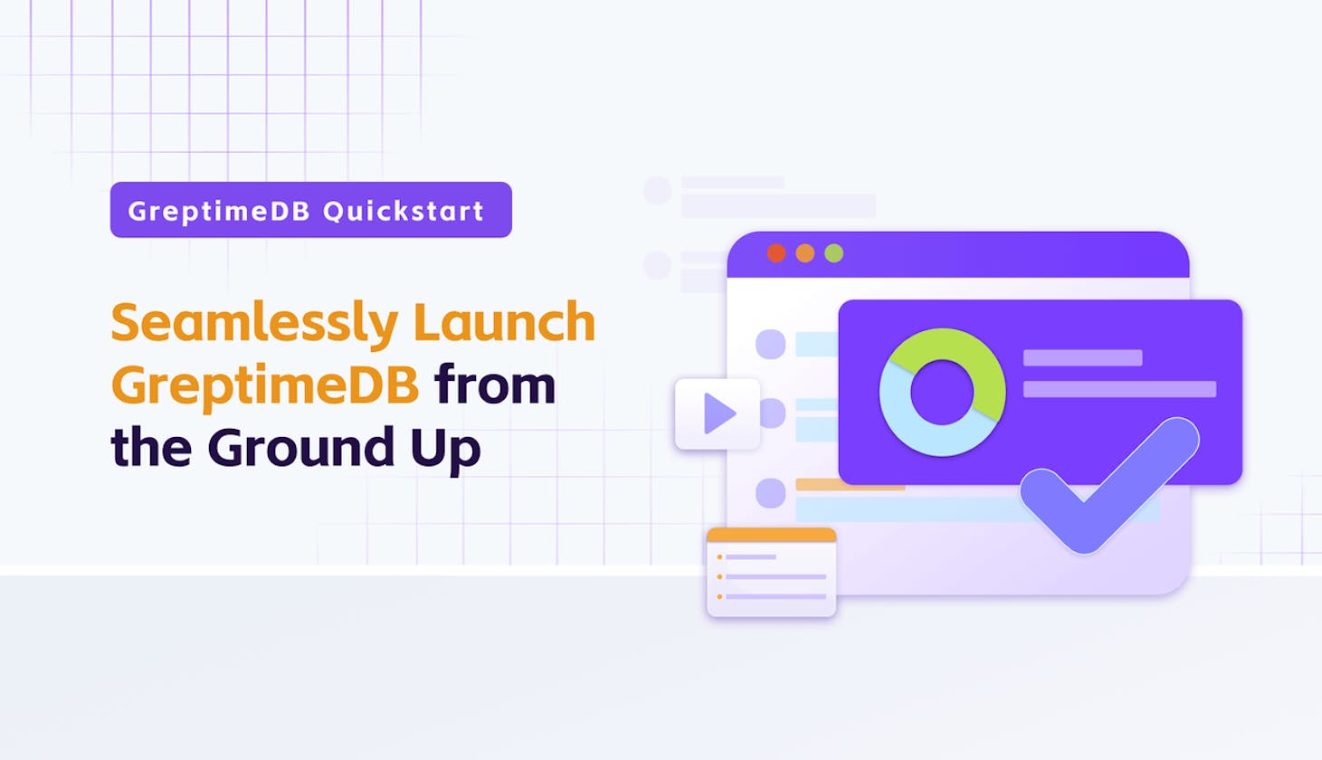 GreptimeDB Quickstart Guide - Seamlessly Launch Our Time-Series Database from the Ground Up