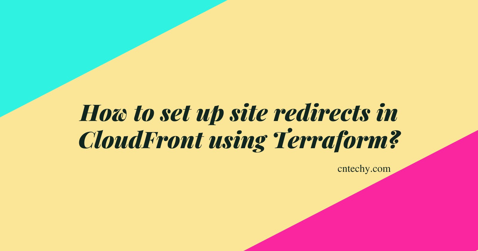 How to set up site redirects in CloudFront using Terraform?