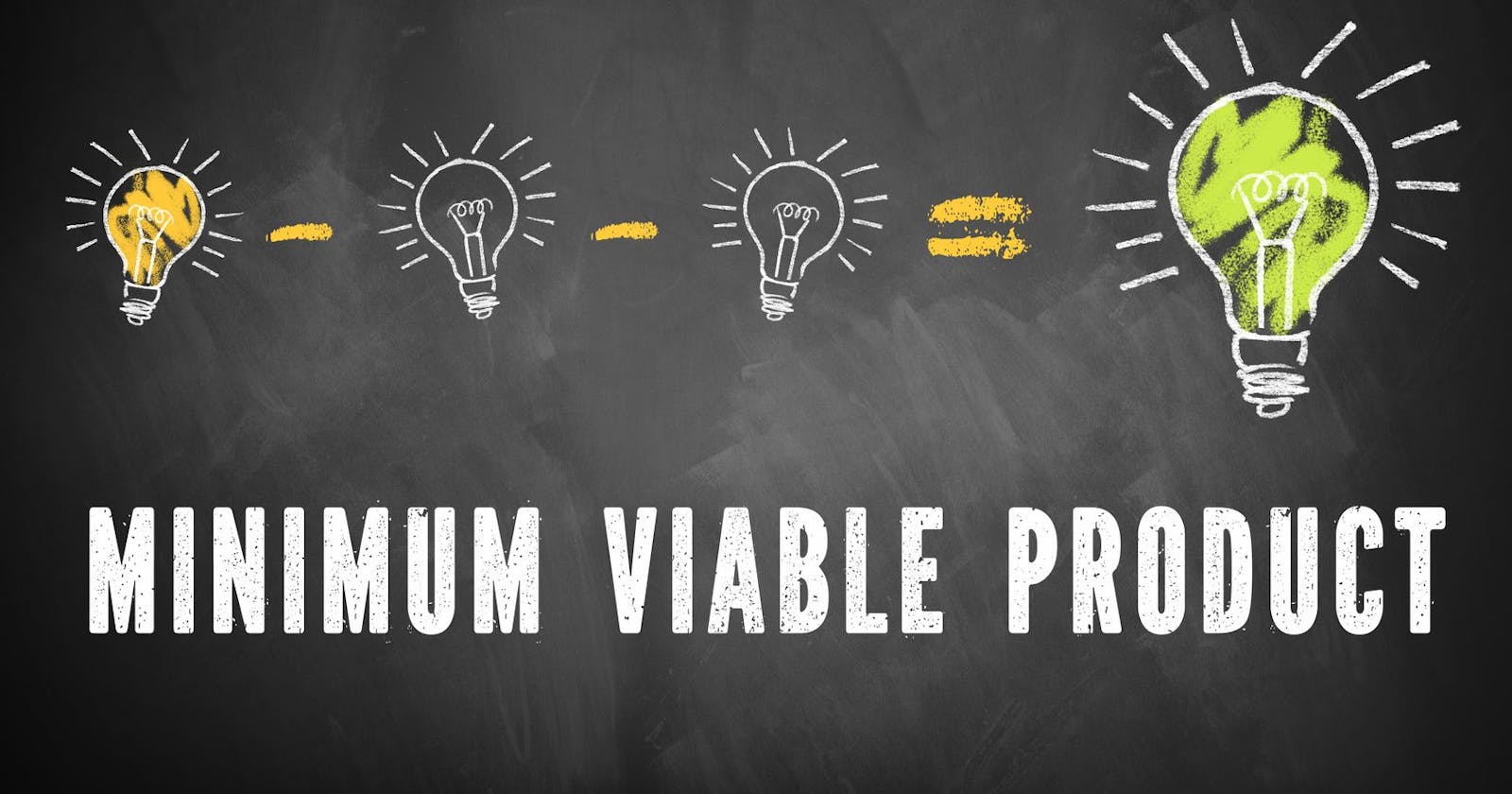 The Power of MVP (Minimum Viable Product) in Startup Success