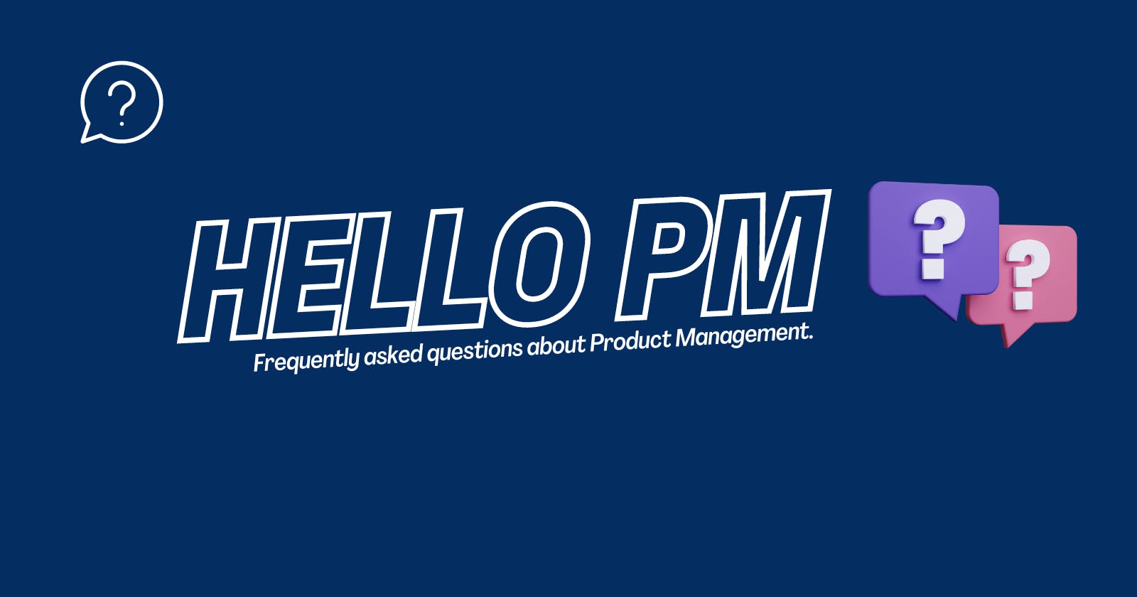 Hello PM (HPM); The Introduction