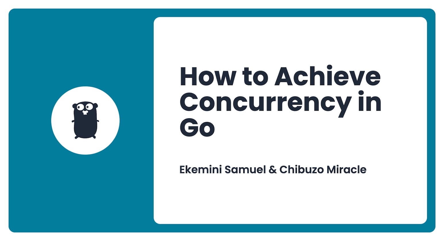 How to Achieve Concurrency in Go