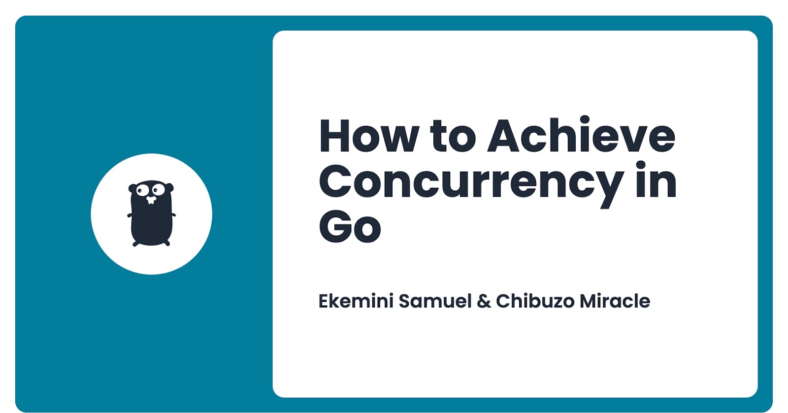 How to Achieve Concurrency in Go