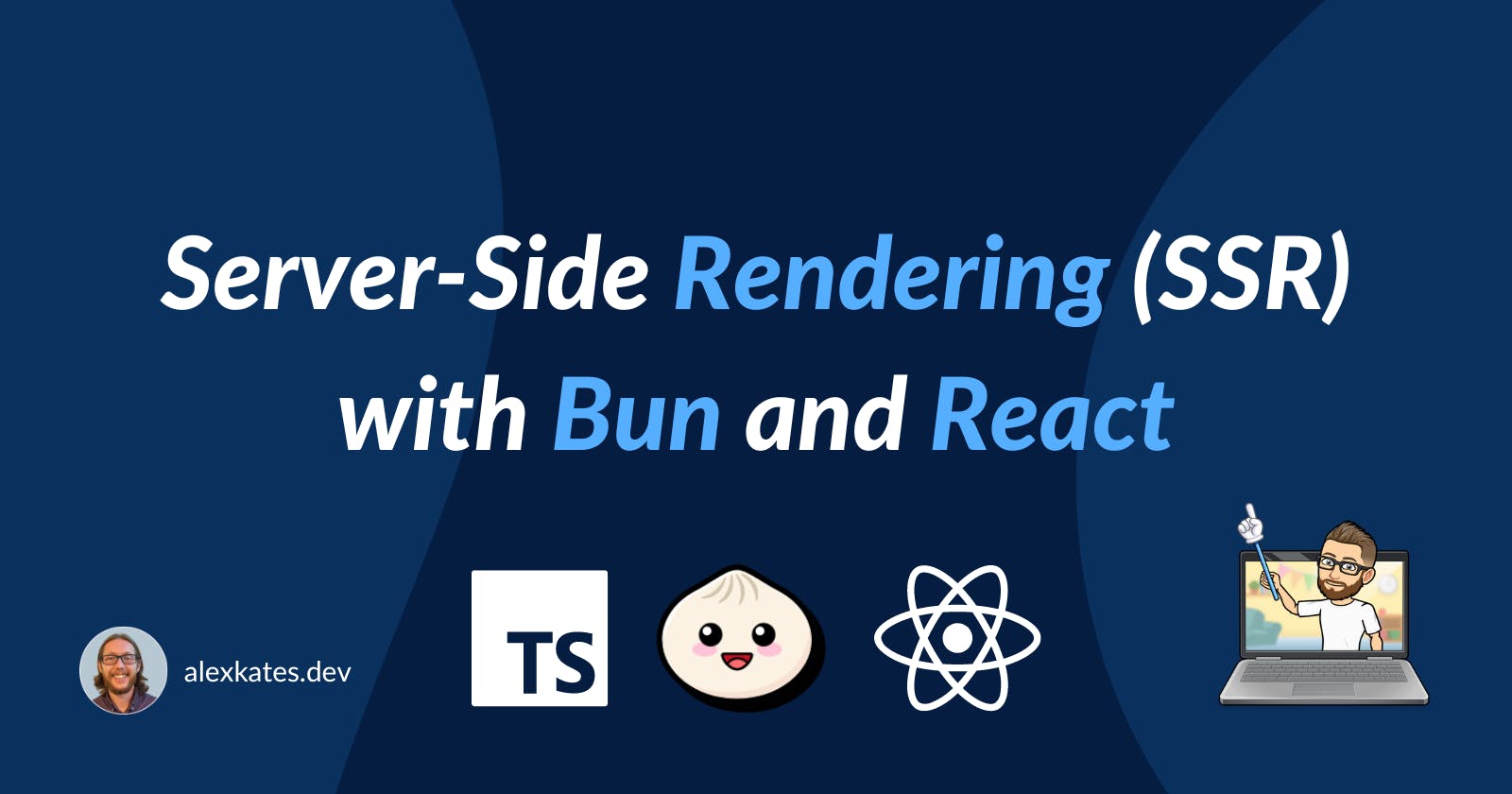 Server-Side Rendering (SSR) with Bun and React
