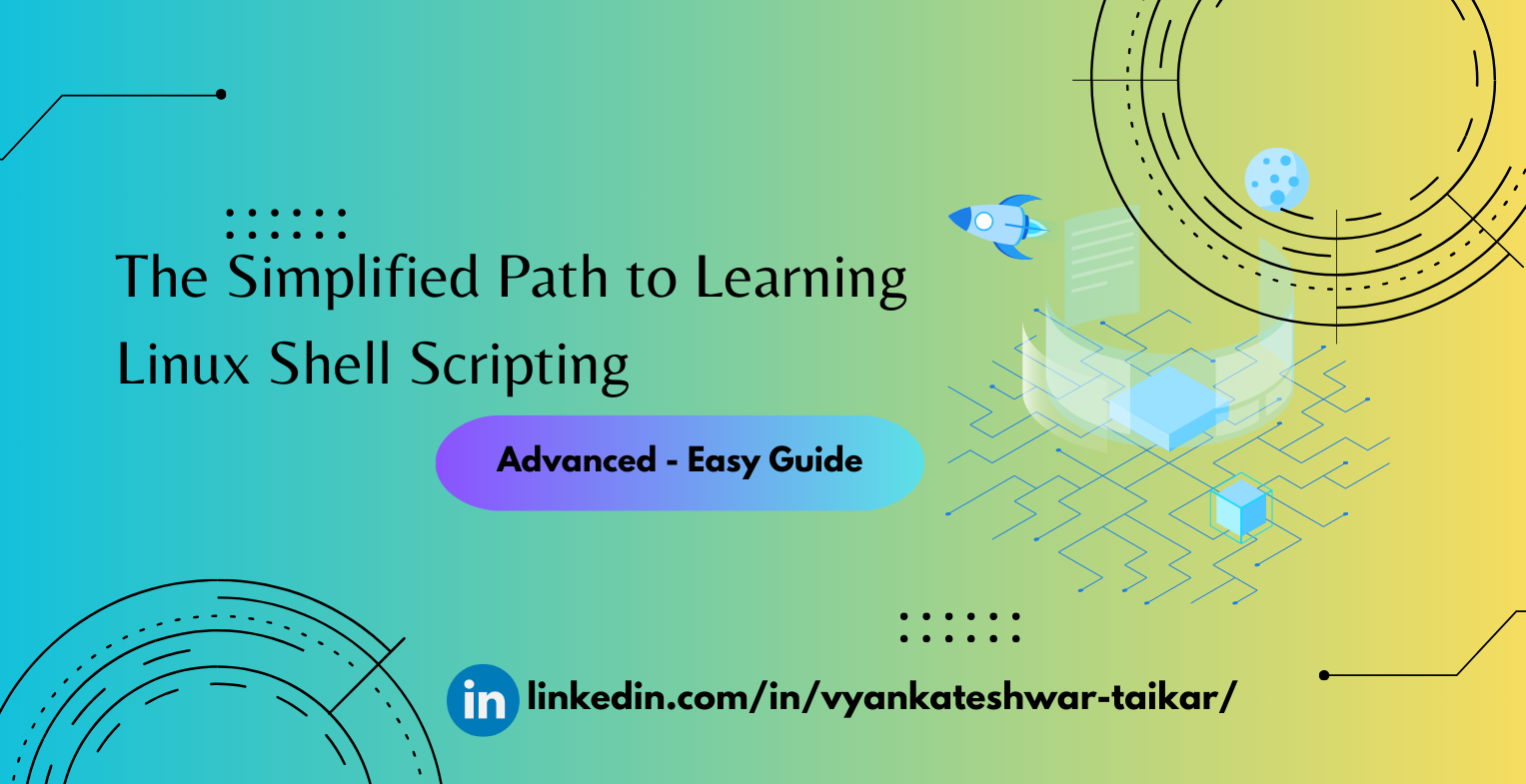 The Simplified Path to Learning Linux Shell Scripting : Advanced - Easy Guide