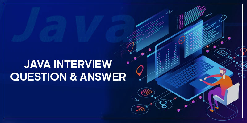 Java Most Asked Questions