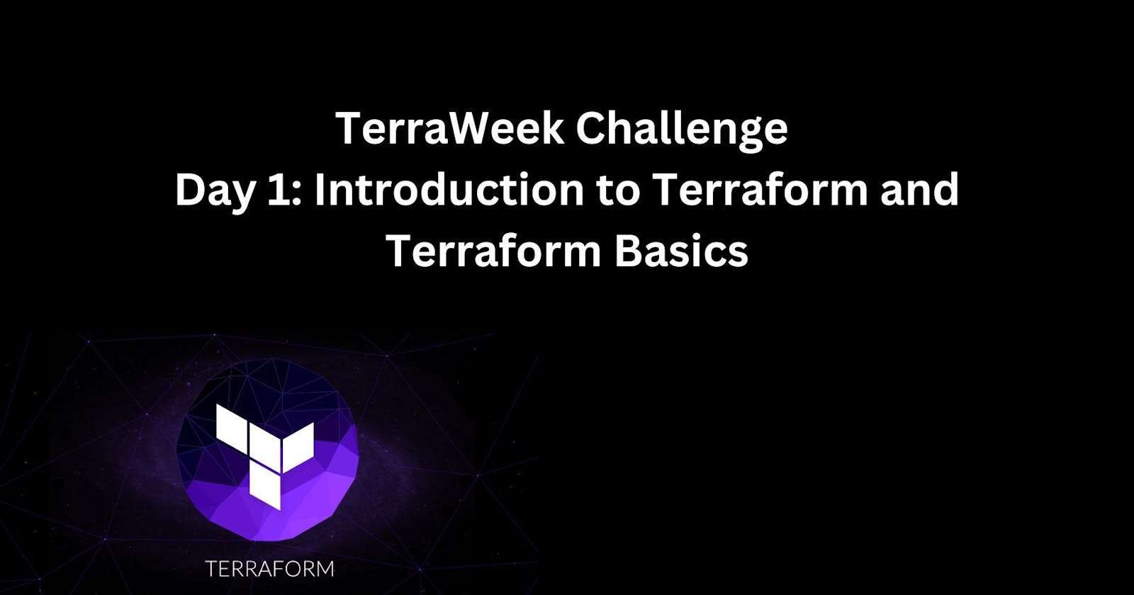 TerraWeek Day 01: Introduction to Terraform and Terraform Basics