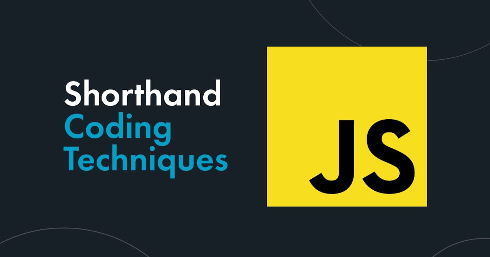 My Top 10 Essential JavaScript ES6 and Beyond Syntax Shortcuts for Everyday Coding