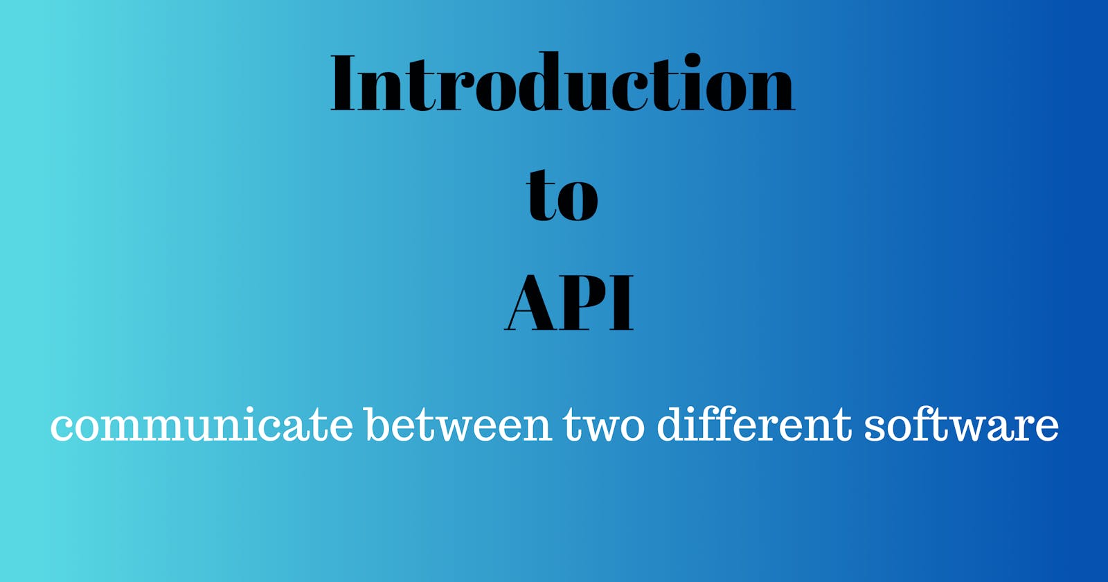 Introduction to API