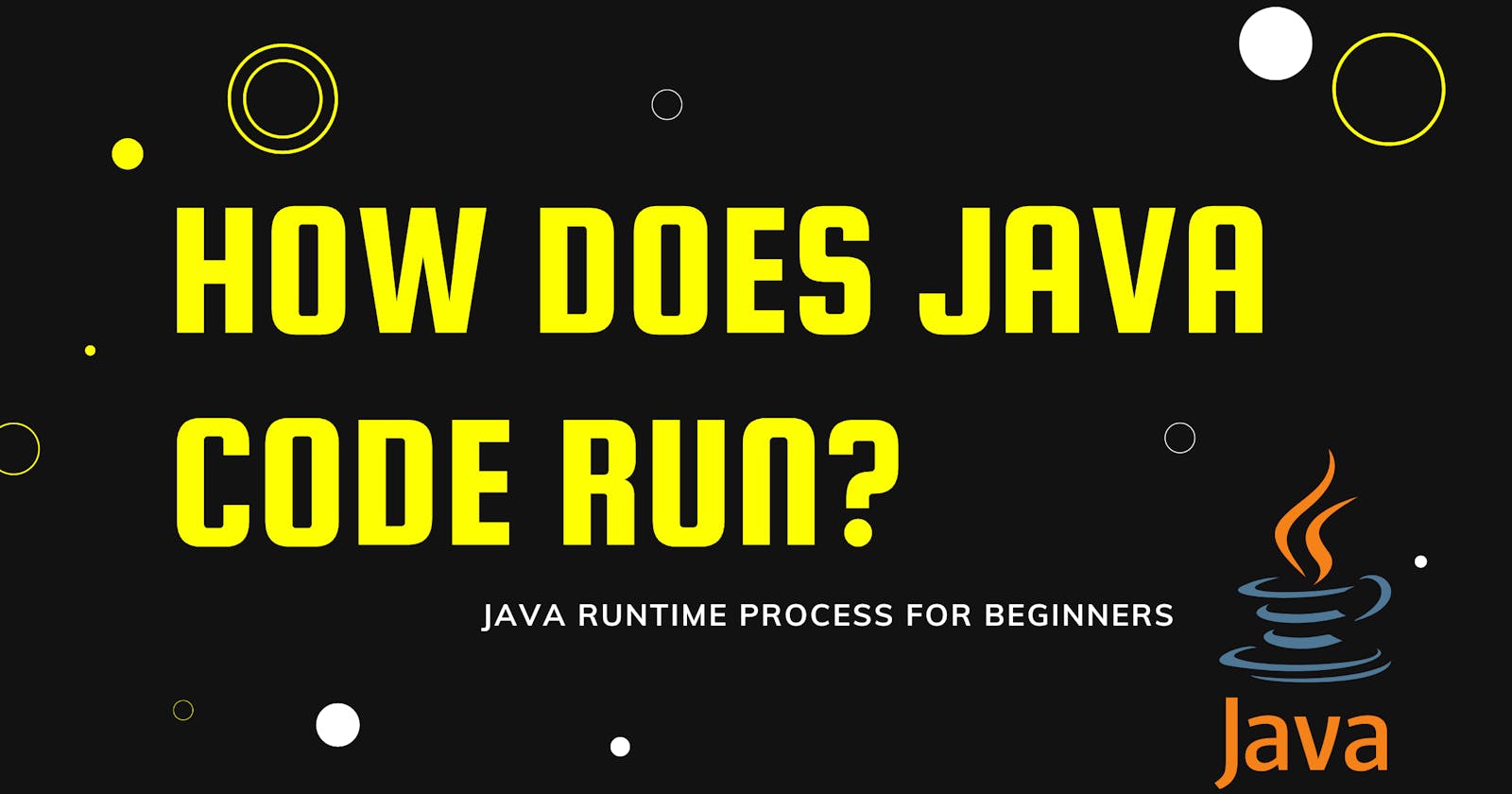 How Does Java Code Run?