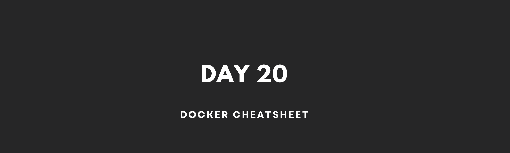 Docker Cheatsheet for DevOps and Container Enthusiasts!