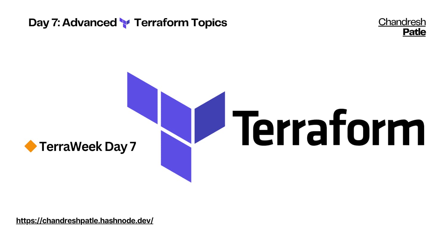 Day 7: Advanced Terraform Topics