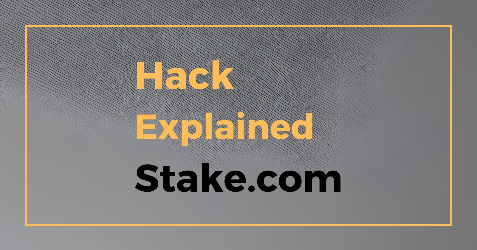 Stake.com's $41 Million Hack: A Look Into the Crypto Casino's Security Breach