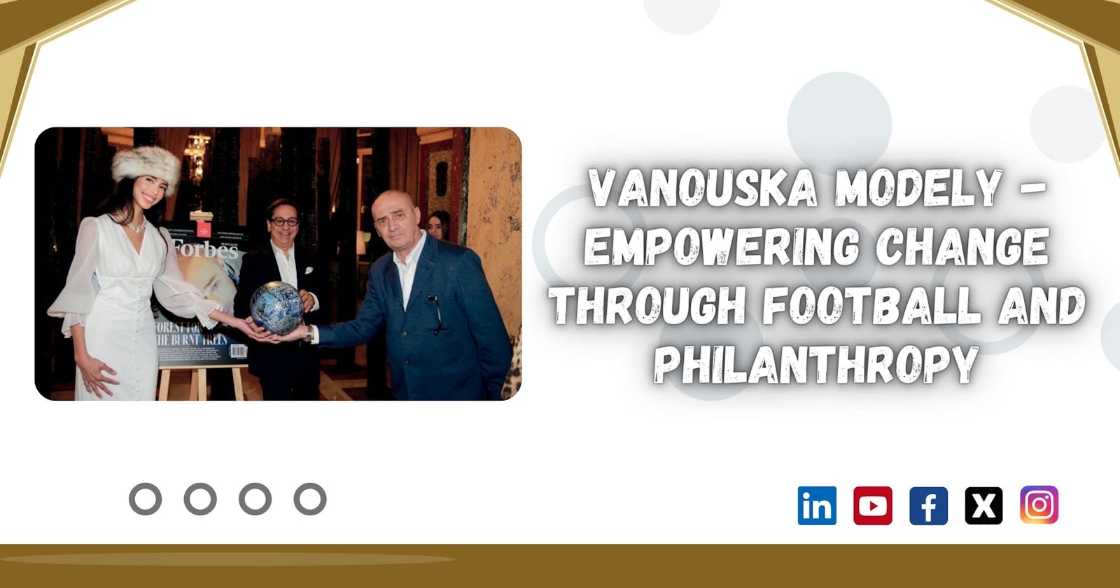 Vanouska Modely - Empowering Change Through Football and Philanthropy