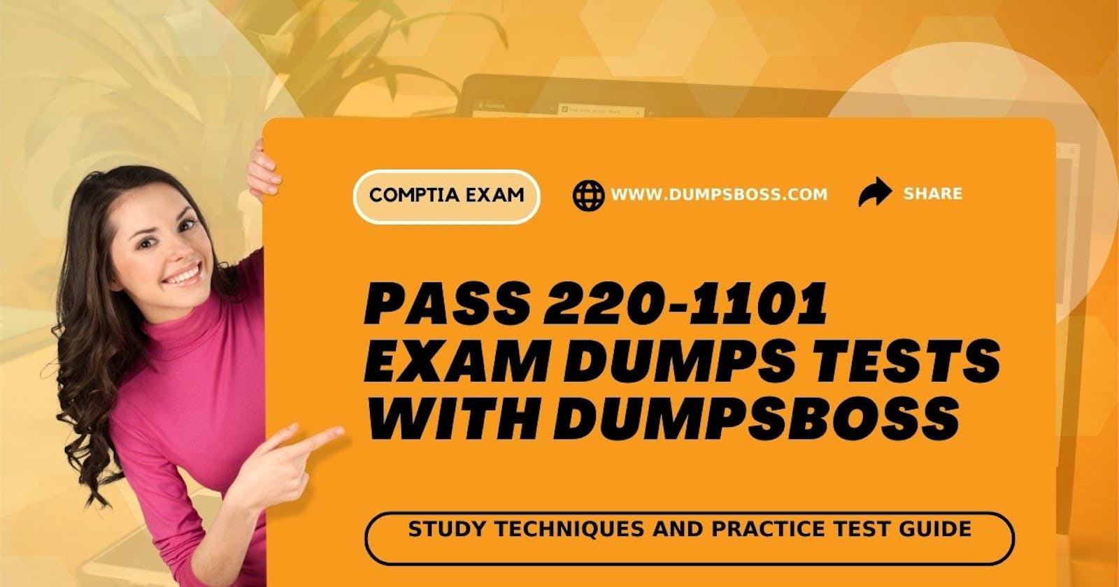 How can you prepare for the 220-1101 Exam Dumps?
