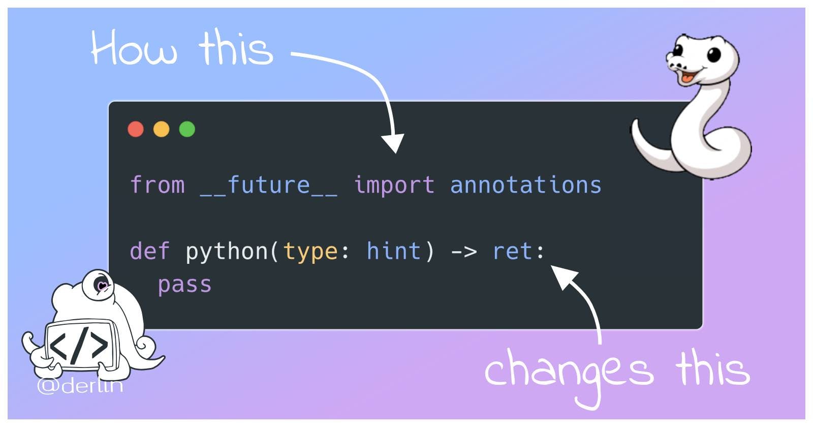 Python, type hints, and future annotations