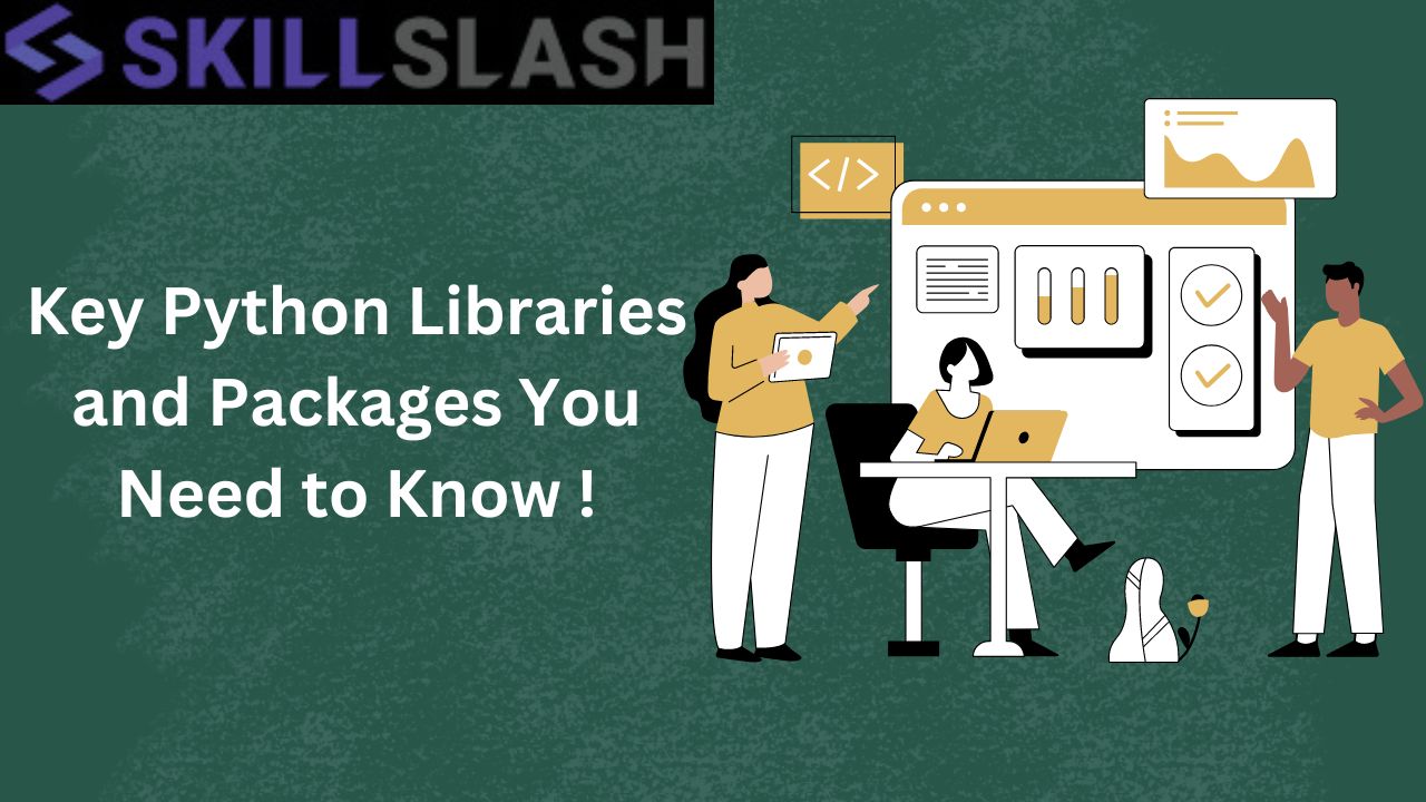 Key Python Libraries and Packages You Need to Know !