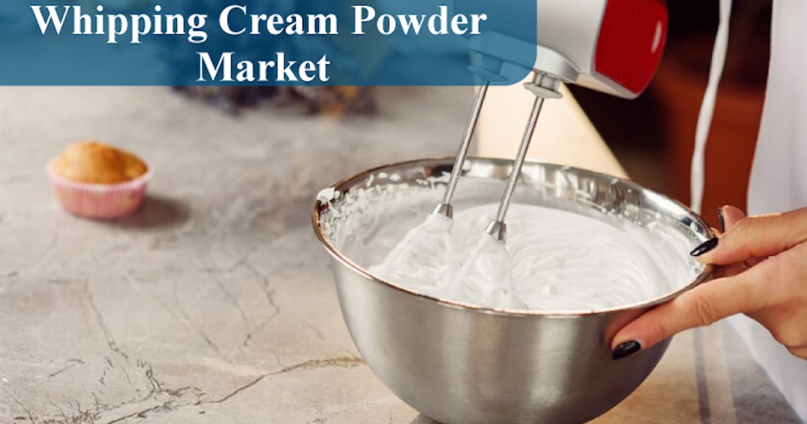 Global Whipping Cream Powder Market Projected to Exhibit Significant Growth with a CAGR of 8% from 2023 to 2030