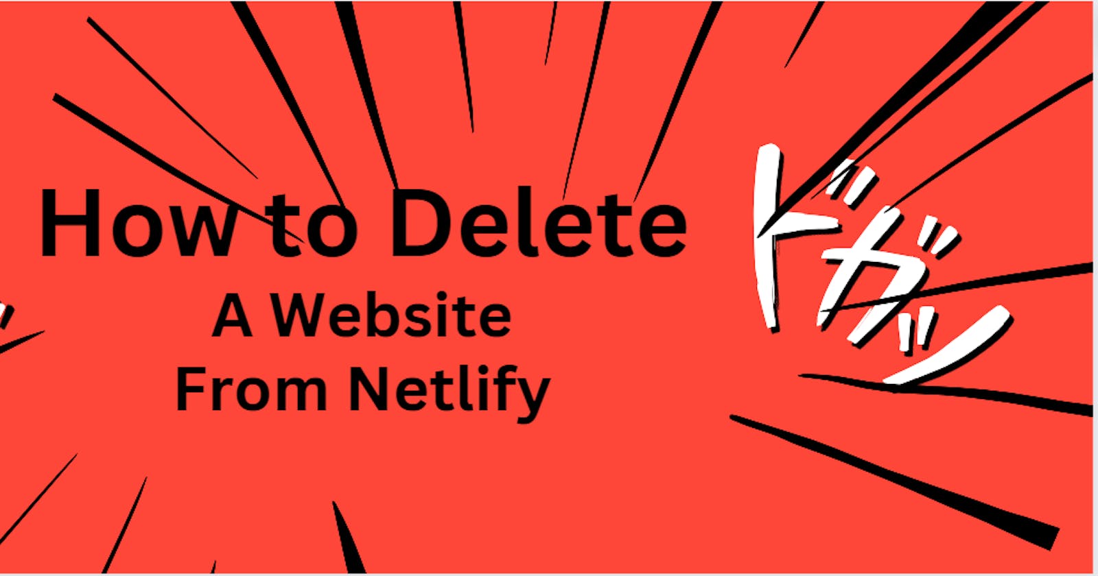 How to Delete a Netlify App