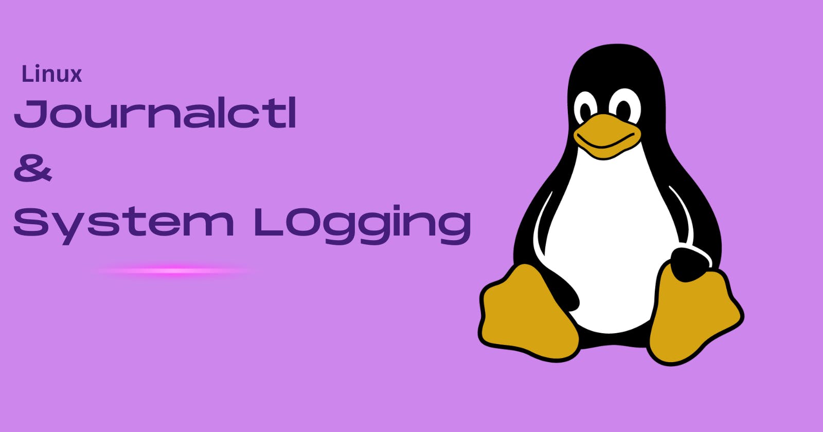 Journalctl: The Ultimate Tool for System Logging and Analysis"