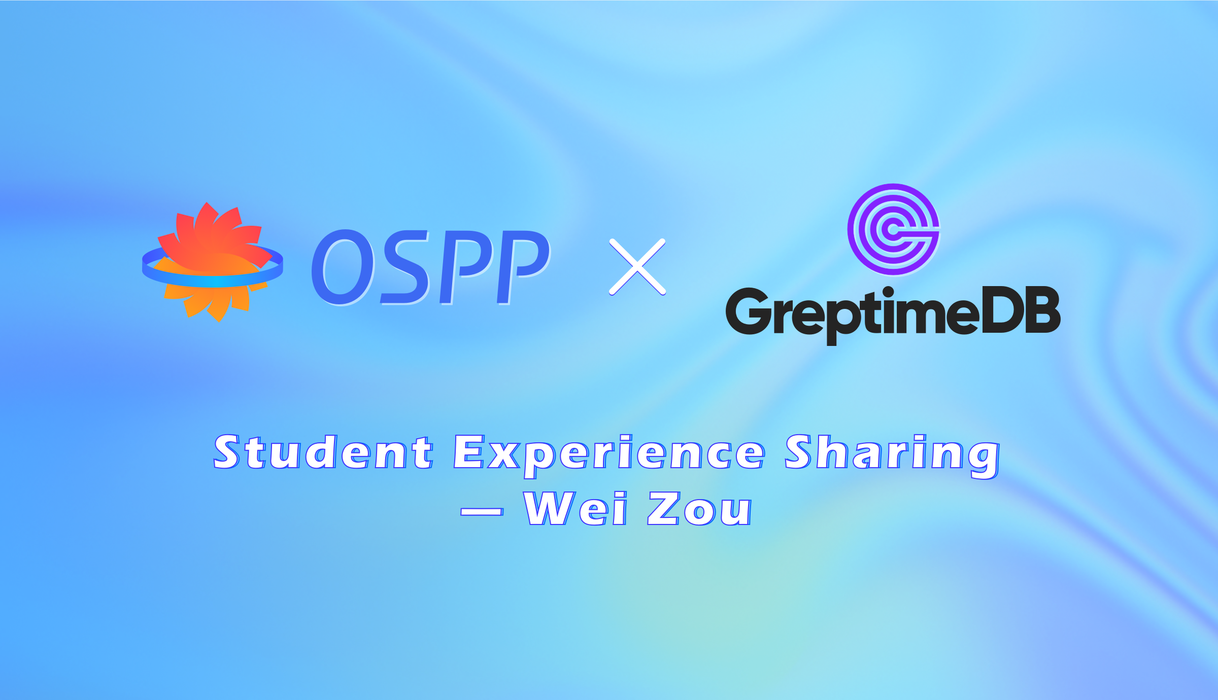 From Participant to Intern - Zou Wei's Journey with Greptime and OSPP 2023