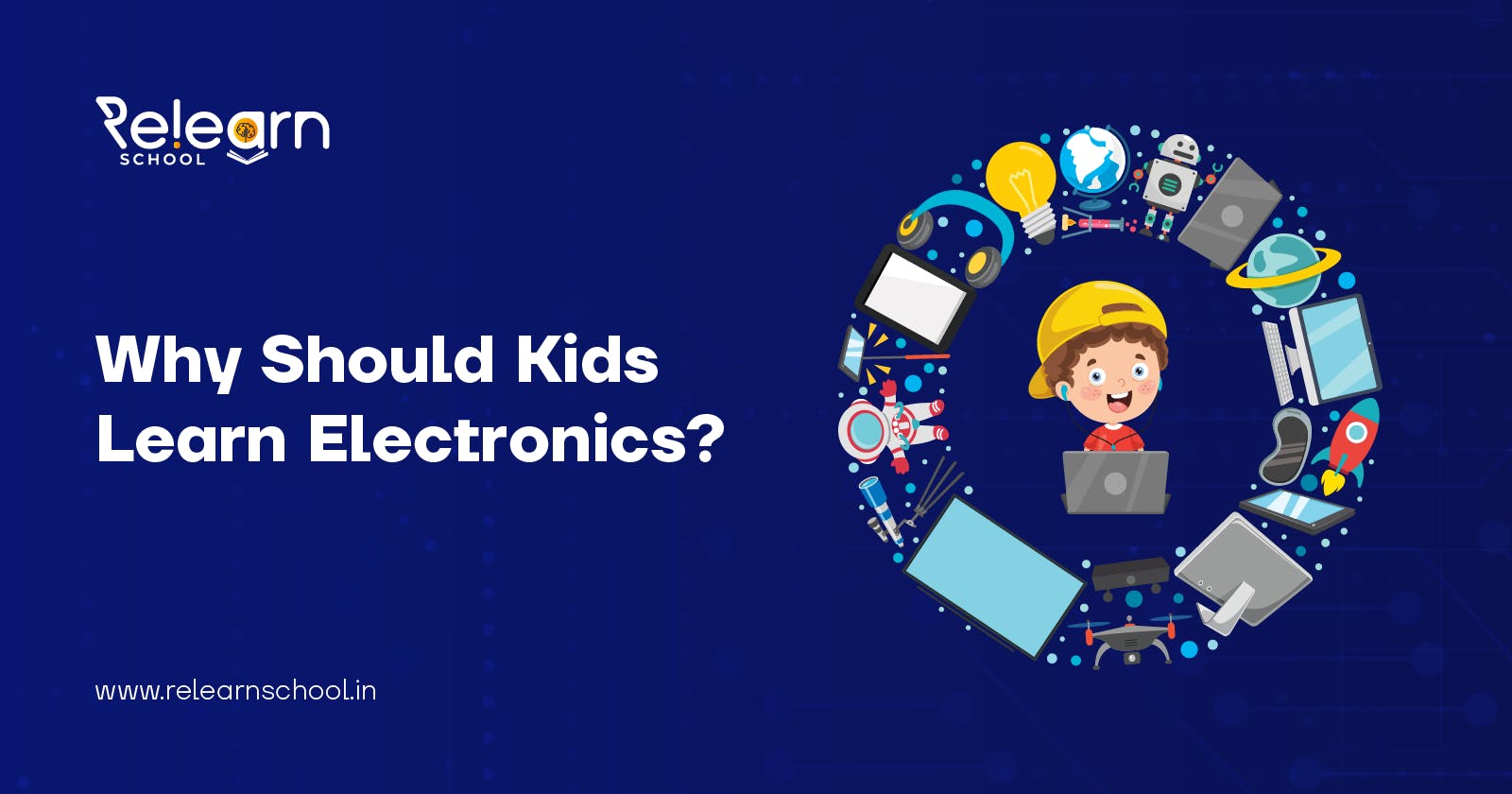 Why Should Kids Learn Electronics?