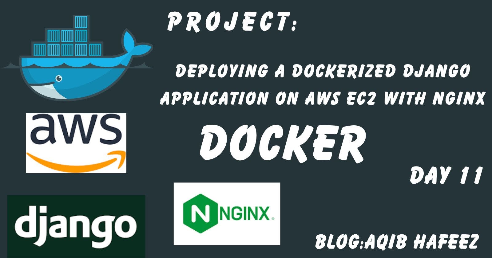 Day 11 || Deploying a Dockerized Django Application on AWS EC2 with Nginx
