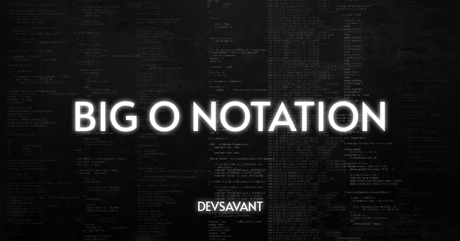 Simplified Guide to Big O Notation: Making Algorithms Easier to Understand