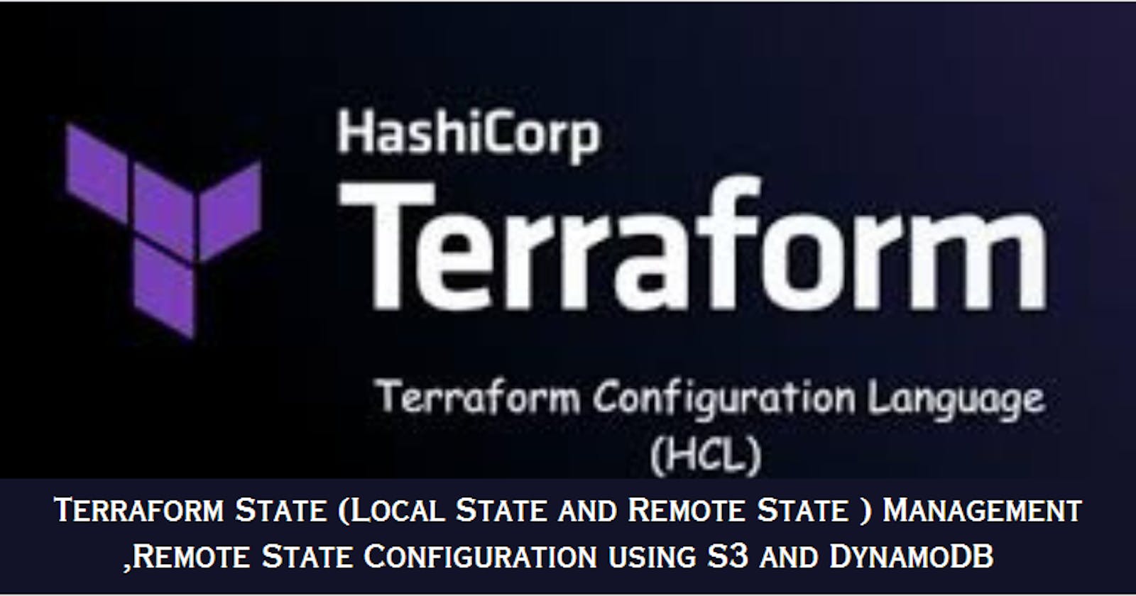 Terraform State (Local State and Remote State ) Management