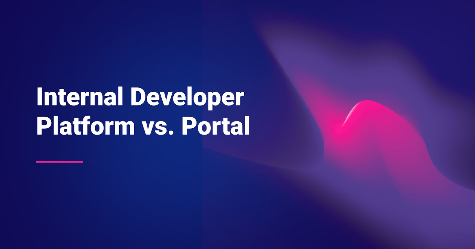 Internal Developer Platform vs Internal Developer Portal: What's The Difference?