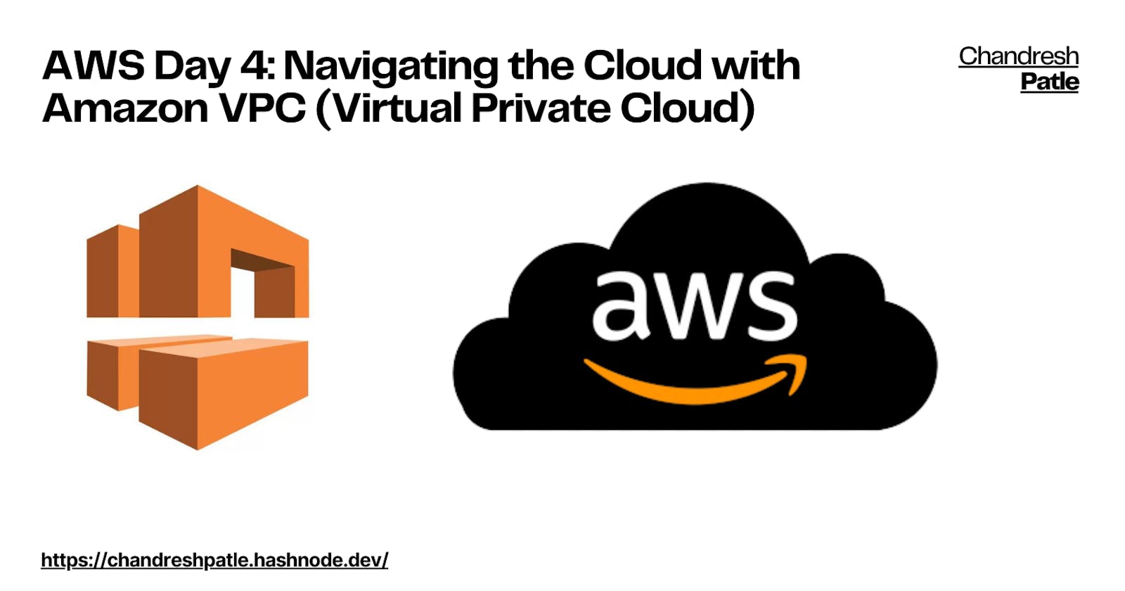 AWS Day 4: Navigating the Cloud with Amazon VPC (Virtual Private Cloud)