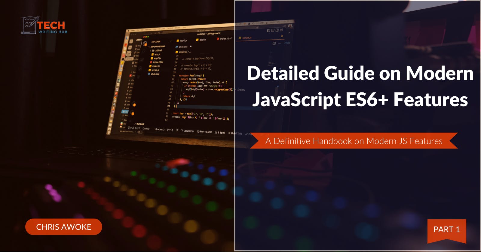 A Detailed Guide on Modern JavaScript ES6+ Features