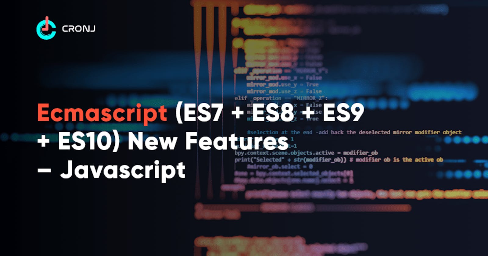 A Journey Through ECMAScript Versions: ES5, ES6, ES7, ES8, ES9, and ES10