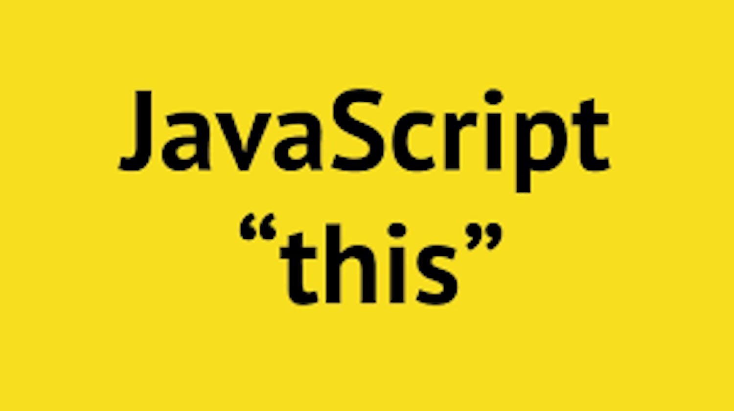 JavaScript ‘this’ keyword’s binding rules