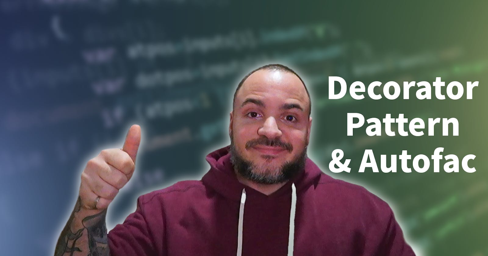 How To Implement The Decorator Pattern With Autofac