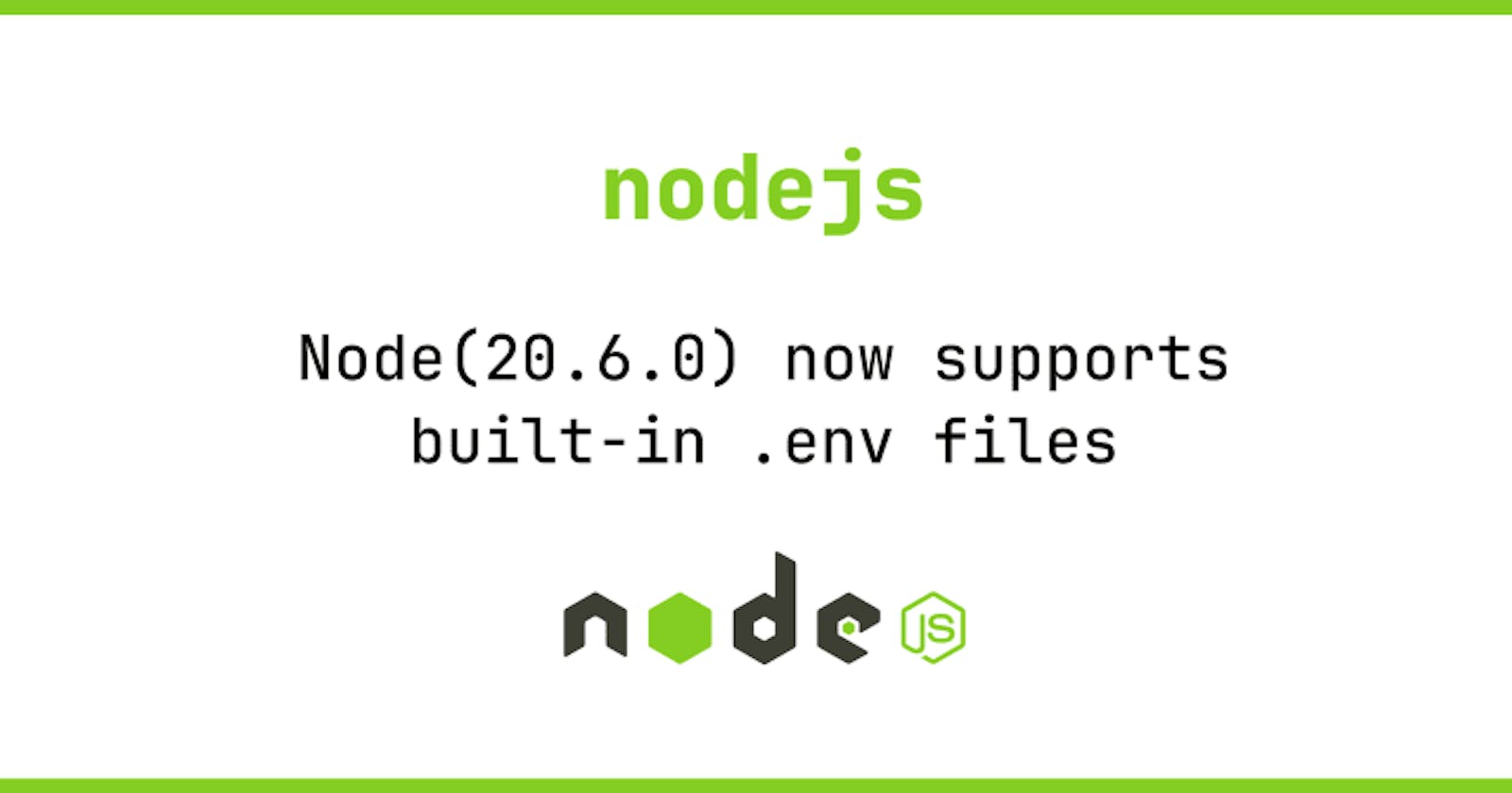 Leveraging Built-in Environment Variable Support in Node.js 20.6.0