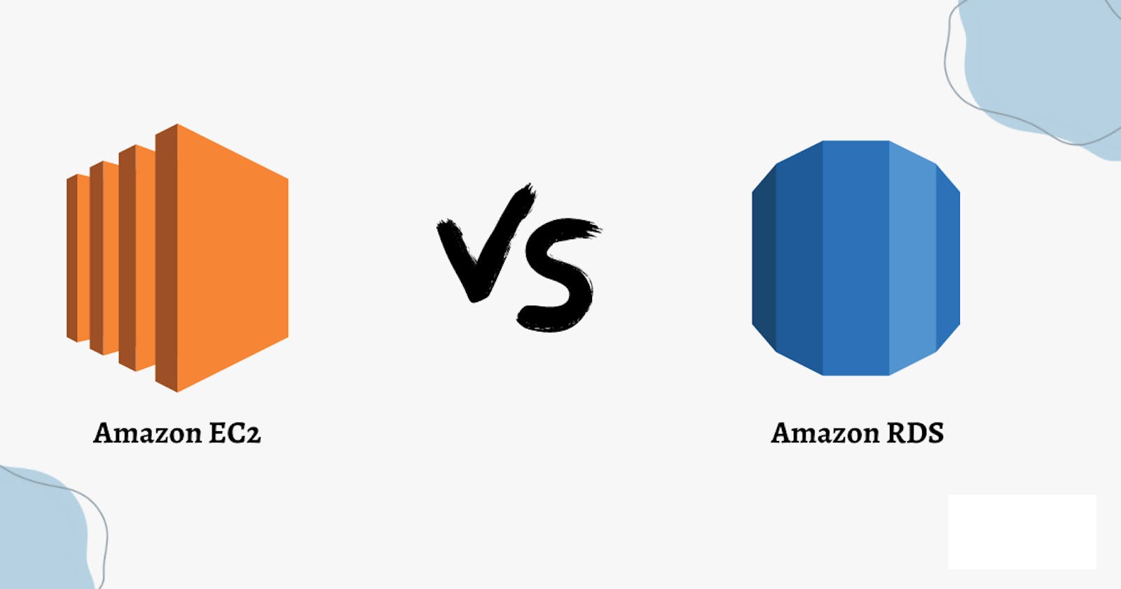 Amazon EC2 vs. Amazon RDS: Choosing the Right AWS Compute and Database Services