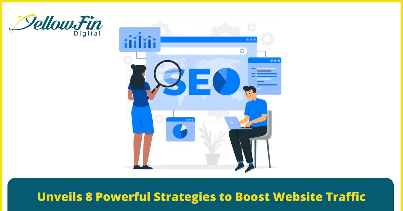 Unveils 8 Powerful Strategies to Boost Website Traffic