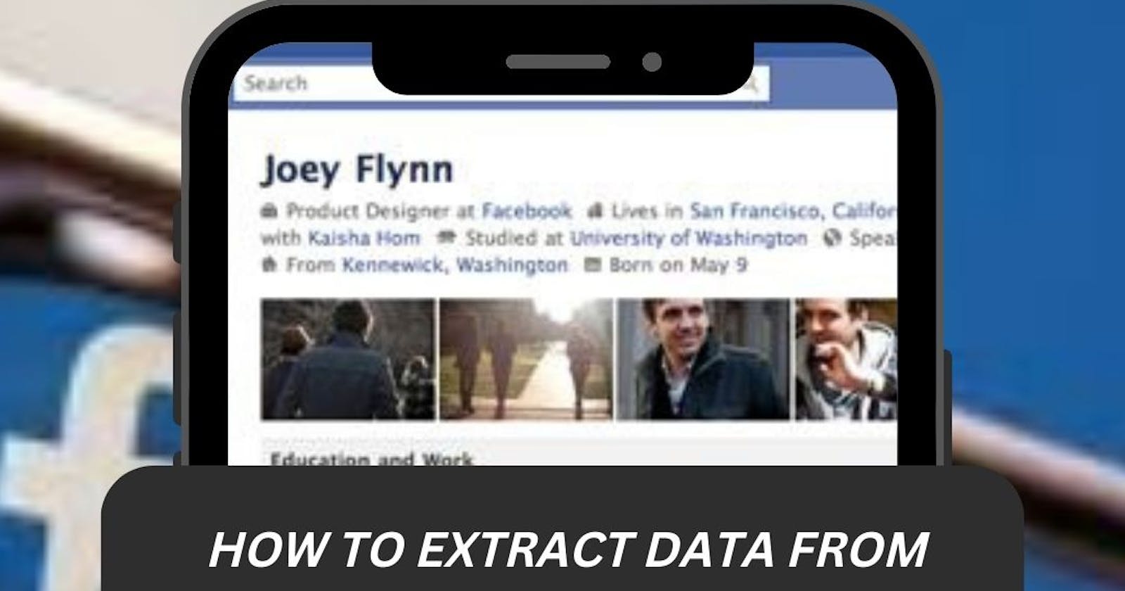 How To Extract Data From Facebook Profile?