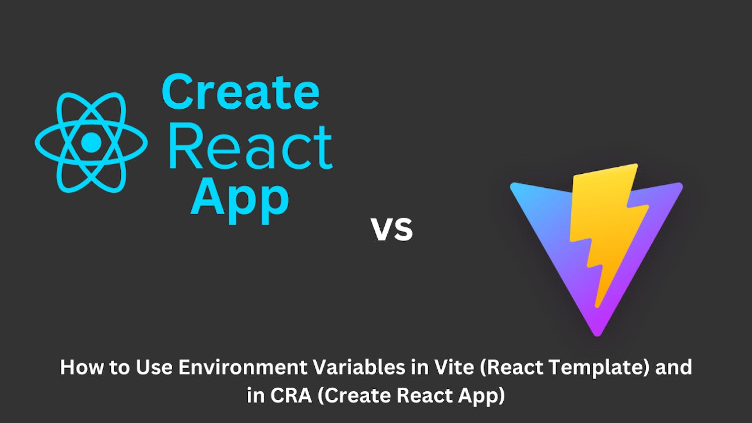 How to Use Environment Variables in Vite (React Template Example) and in CRA (Create React App)